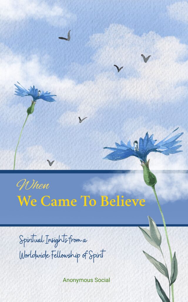 CAME TO BELIEVE 